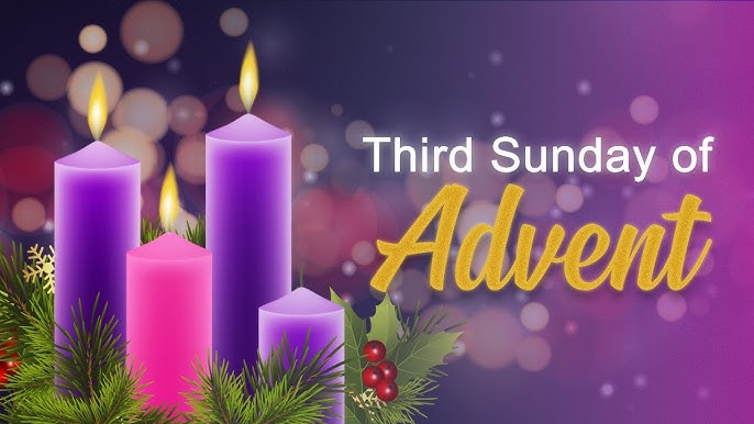 ADVENT WEEK III [YEAR “A”] (December 14, 2025) Is 35:1-6a, 10; Jas 5:7-10; Mt 11:2-11 L/25. BY REV. FR. CLIFFORD ATTA ANIM.